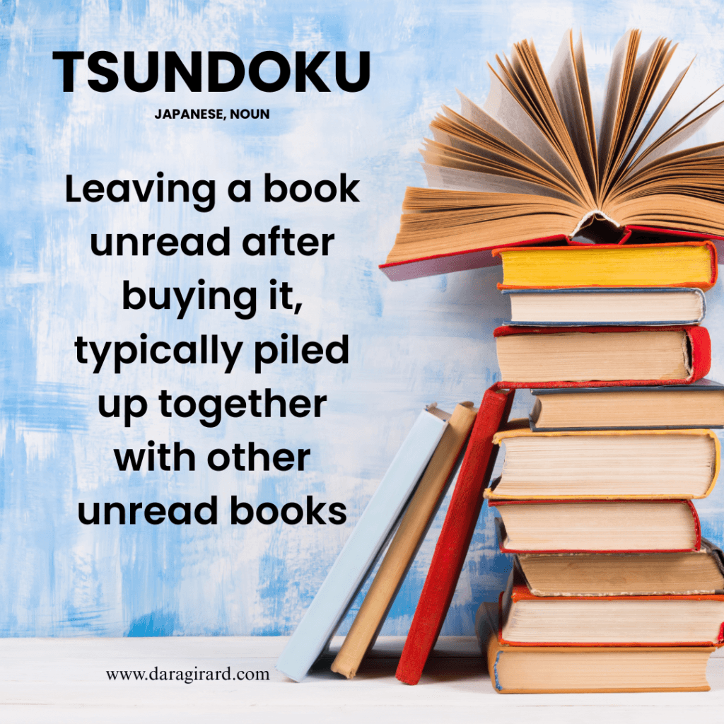 Tsundoku, Leaving a book unread after buying it, typically piled up together with other unread books
